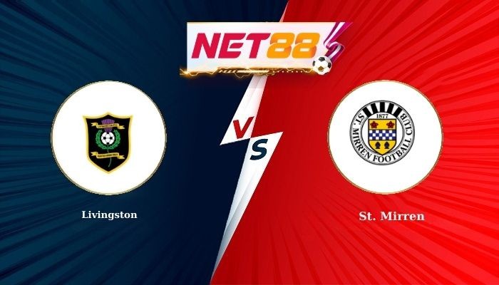NET88 Soi Kèo, Nhận Định Bóng Đá Livingston vs St. Mirren 2h45 - 07-01-2026