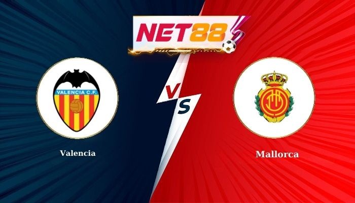 NET88 Soi Kèo, Nhận Định Bóng Đá Valencia vs Mallorca 3h00 - 20-12-2025