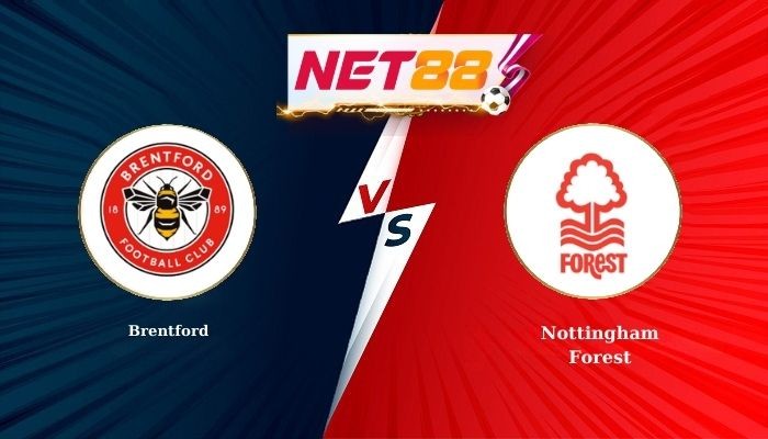 NET88 Soi Kèo, Nhận Định Bóng Đá Brentford vs Nottingham Forest 21h00 - 25-01-2026