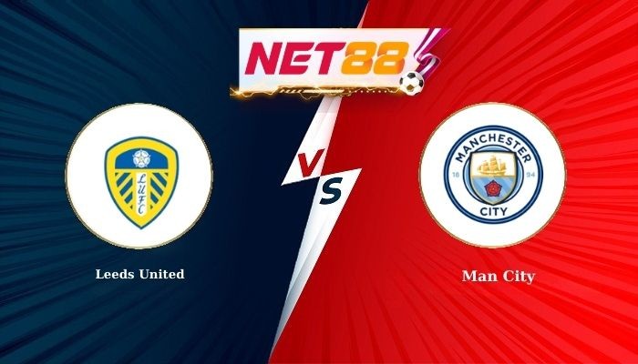 NET88 Soi Kèo, Nhận Định Bóng Đá Leeds United vs Man City 0h30 - 01-03-2026